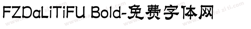 FZDaLiTiFU Bold字体转换